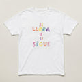Camiseta Se Llora y Se Sigue
